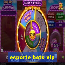 esporte bets vip